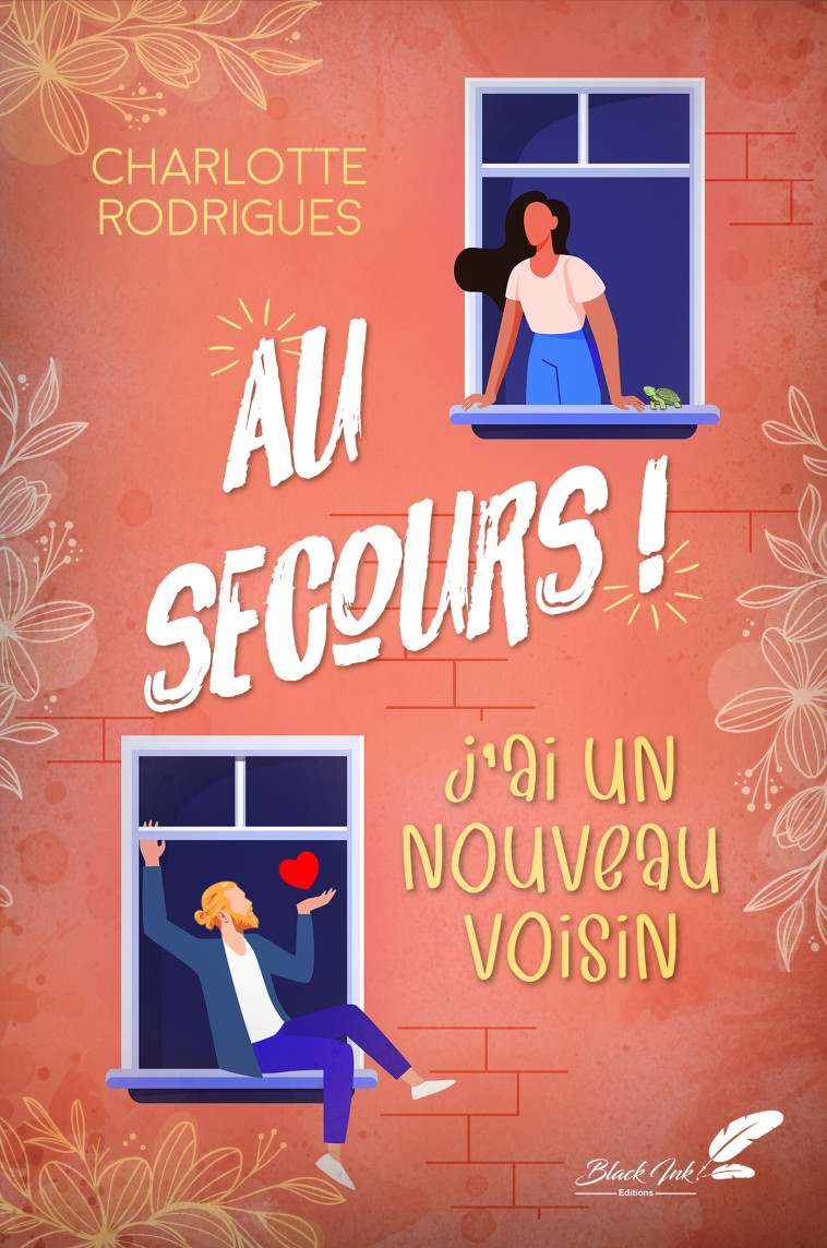 AU SECOURS, J'AI UN NOUVEAU VOISIN ! -  RODRIGUES CHARLOTTE - BLACK INK