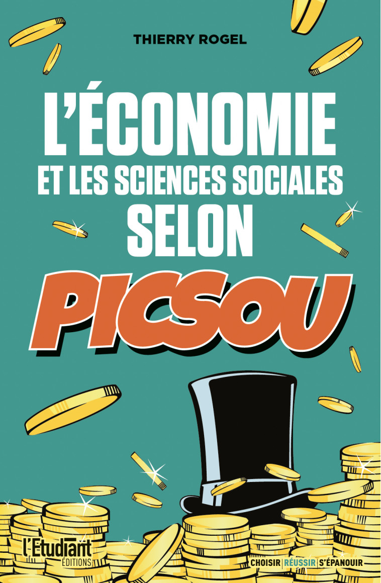 L'économie et les sciences sociales selon Picsou - Thierry Rogel - L ETUDIANT