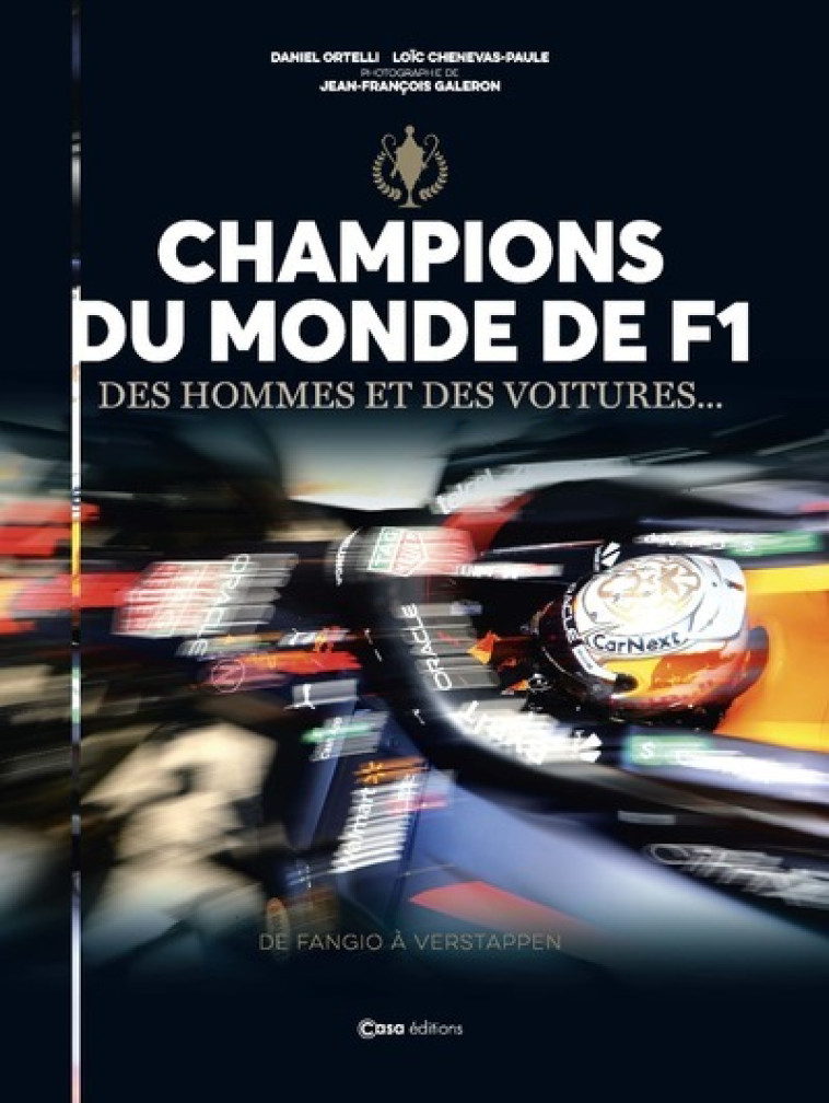 Les Champions du Monde de F1 Et leurs autos - Daniel Ortelli - CASA