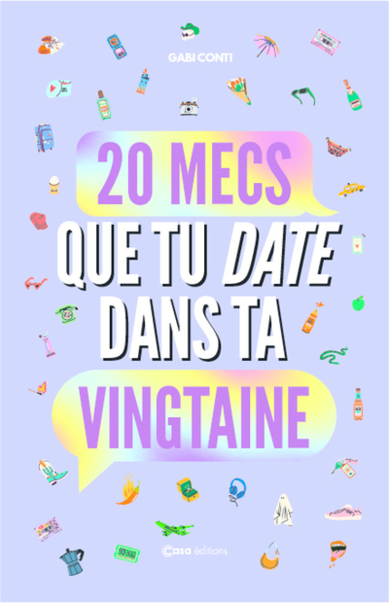 Ces 20 mecs que tu "date" dans ta vingtaine - Gabi Conti - CASA