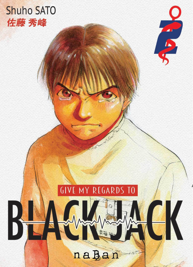 Give my regards to Black Jack T02 - Shuho SATO - NABAN