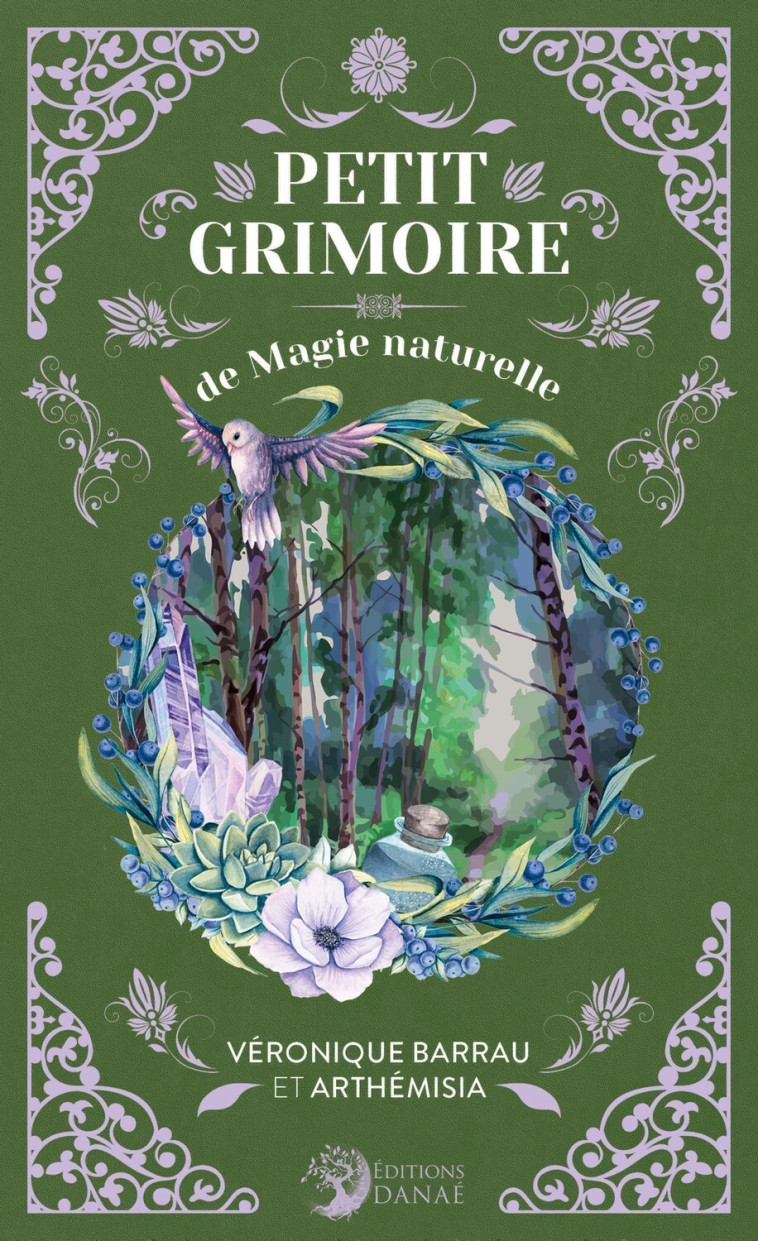 Petit Grimoire de Magie naturelle - Véronique Barrau - DANAE