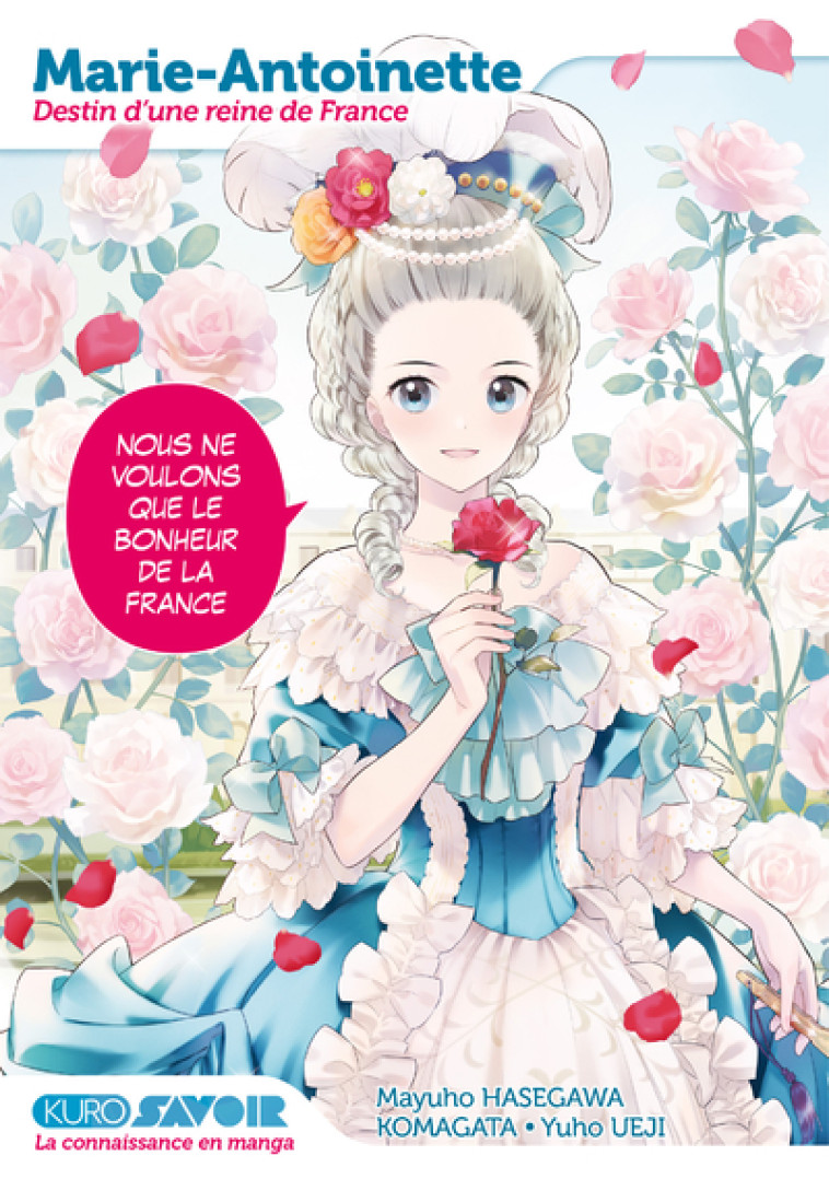 Marie-Antoinette, destin d'une reine de France - Mayuho Hasegawa - KUROKAWA