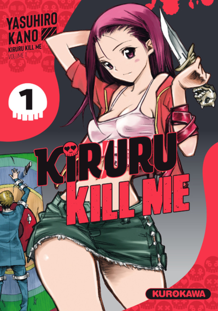 Kiruru kill me - Tome 1 - Yasuhiro Kano - KUROKAWA