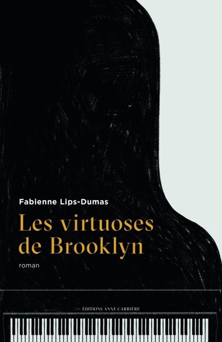 Les Virtuoses de Brooklyn - Fabienne Lips-Dumas - ANNE CARRIERE