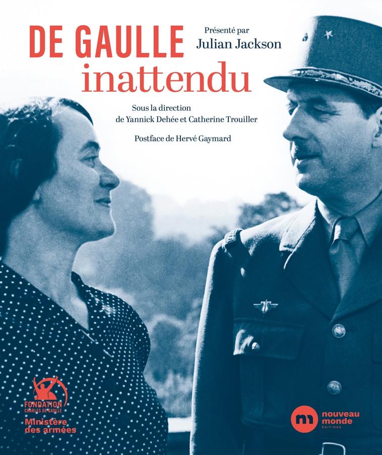 De Gaulle inattendu - Yannick Dehée - NOUVEAU MONDE