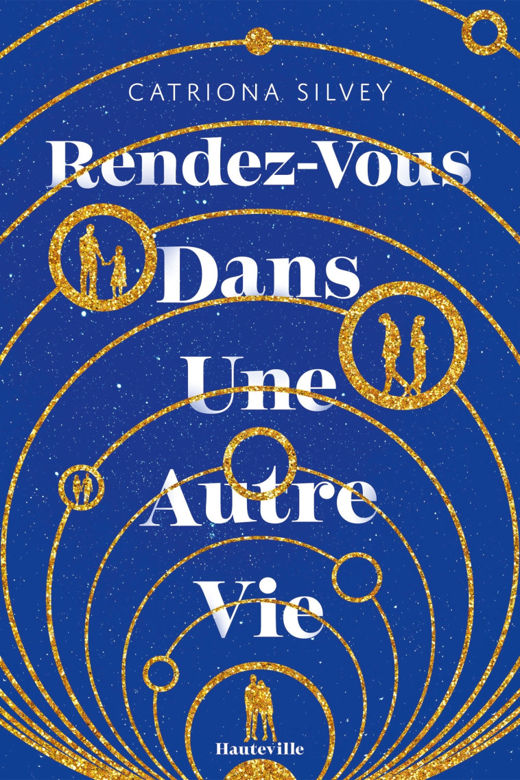 Rendez-vous dans une autre vie - Catriona Silvey - HAUTEVILLE