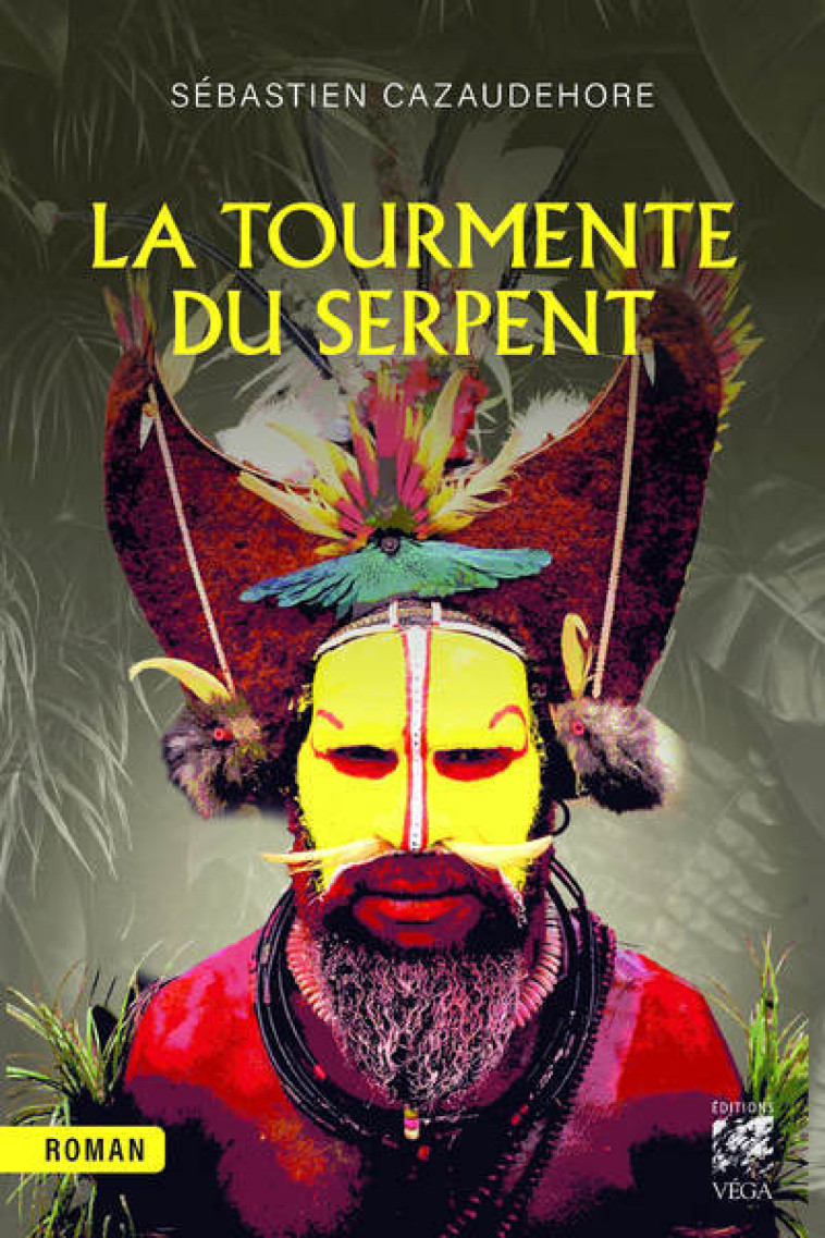 La tourmente du serpent - Sébastien Cazaudehore - VEGA