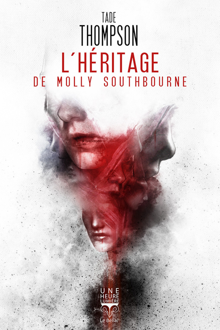 L'Héritage de Molly Southbourne - Tade Thompson - BELIAL