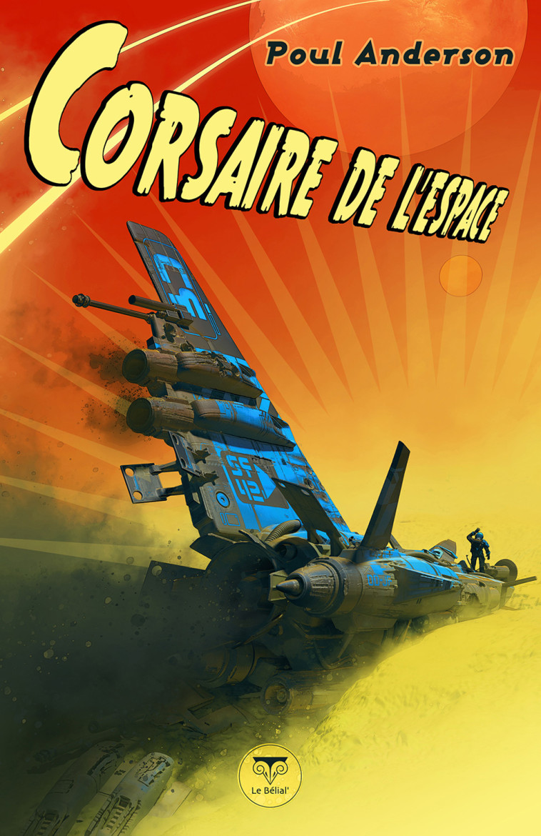 Corsaire de l'espace - Poul Anderson - BELIAL