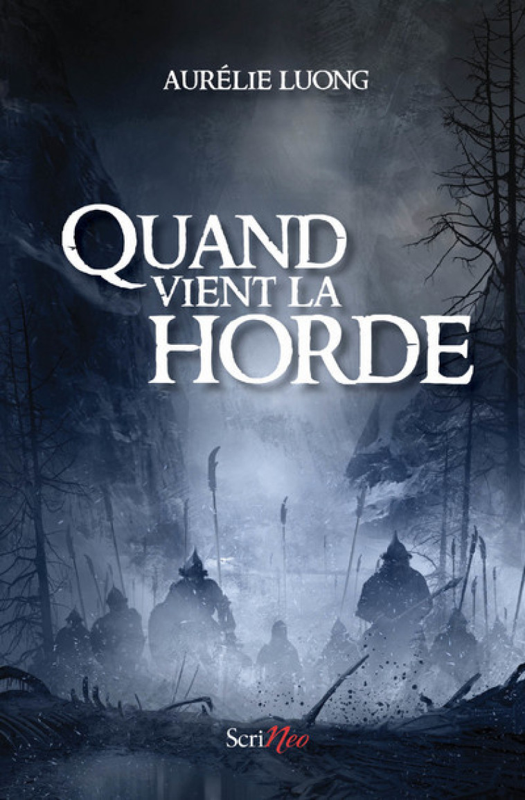 Quand vient la horde - Aurélie Luong - SCRINEO