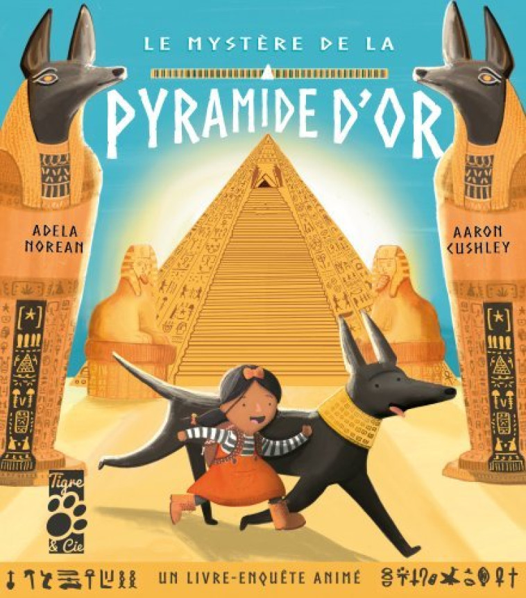 Le mystère de la Pyramide d'or - Becky Davies - TIGRE ET CIE