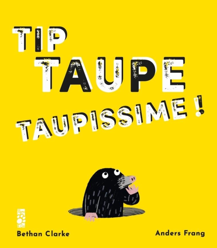 TIP TAUPE TAUPISSIME ! - Bethan Clarke - TIGRE ET CIE