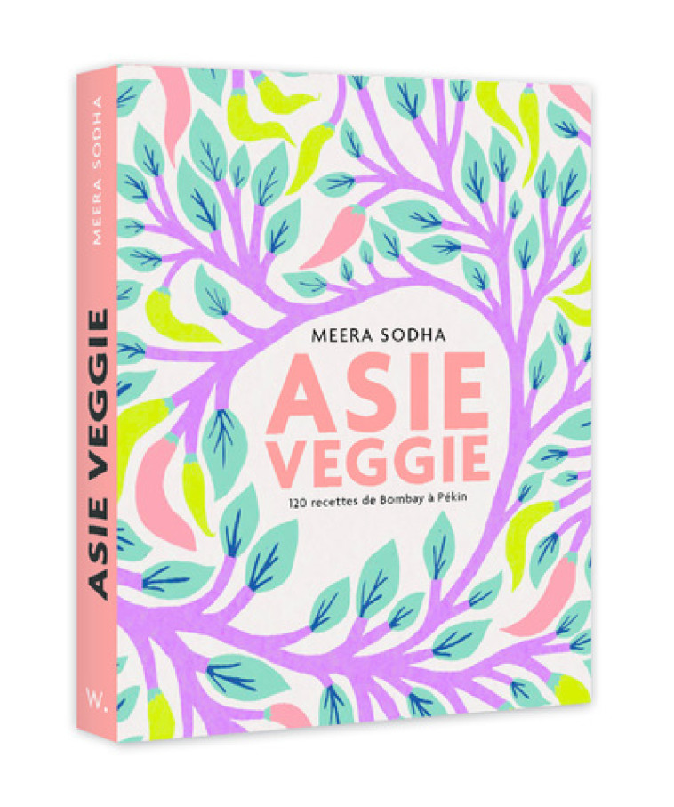 Asie veggie - Meera Sodha - WEBEDIA BOOKS