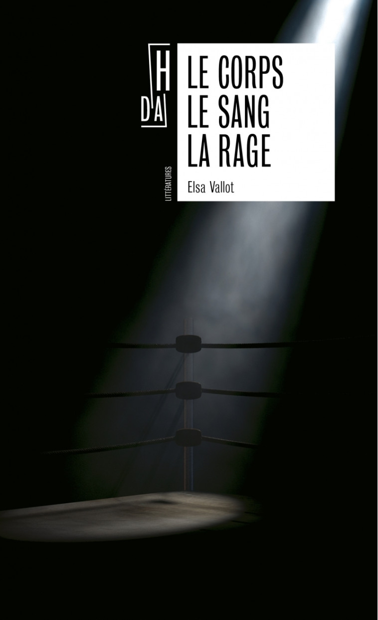 Le corps le sang la rage - Elsa VALLOT - HORS D ATTEINTE