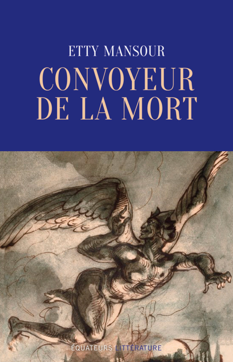 Convoyeur de la mort - Etty Mansour - DES EQUATEURS