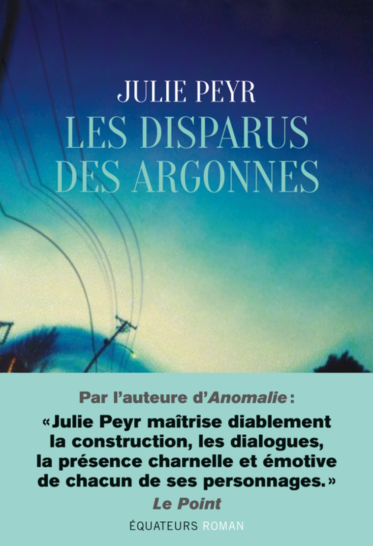 Les Disparus des Argonnes - Julie Peyr - DES EQUATEURS