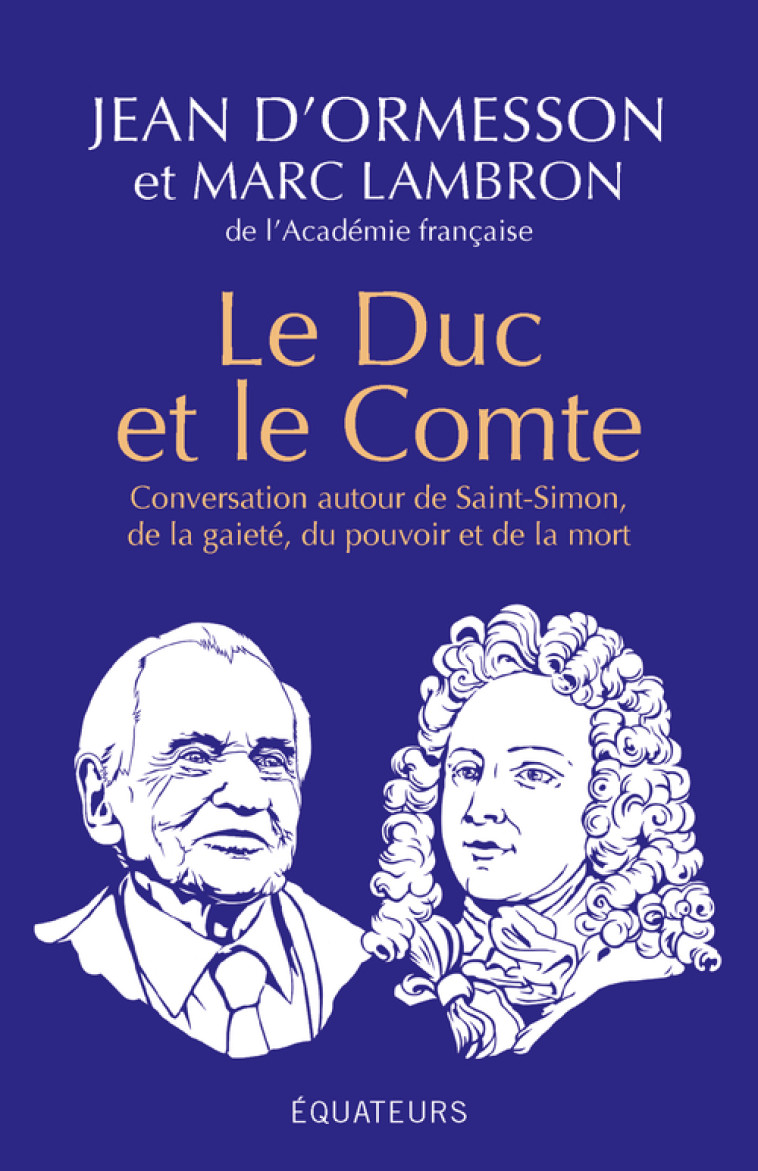 Le Duc et le Comte - Jean d'Ormesson - DES EQUATEURS