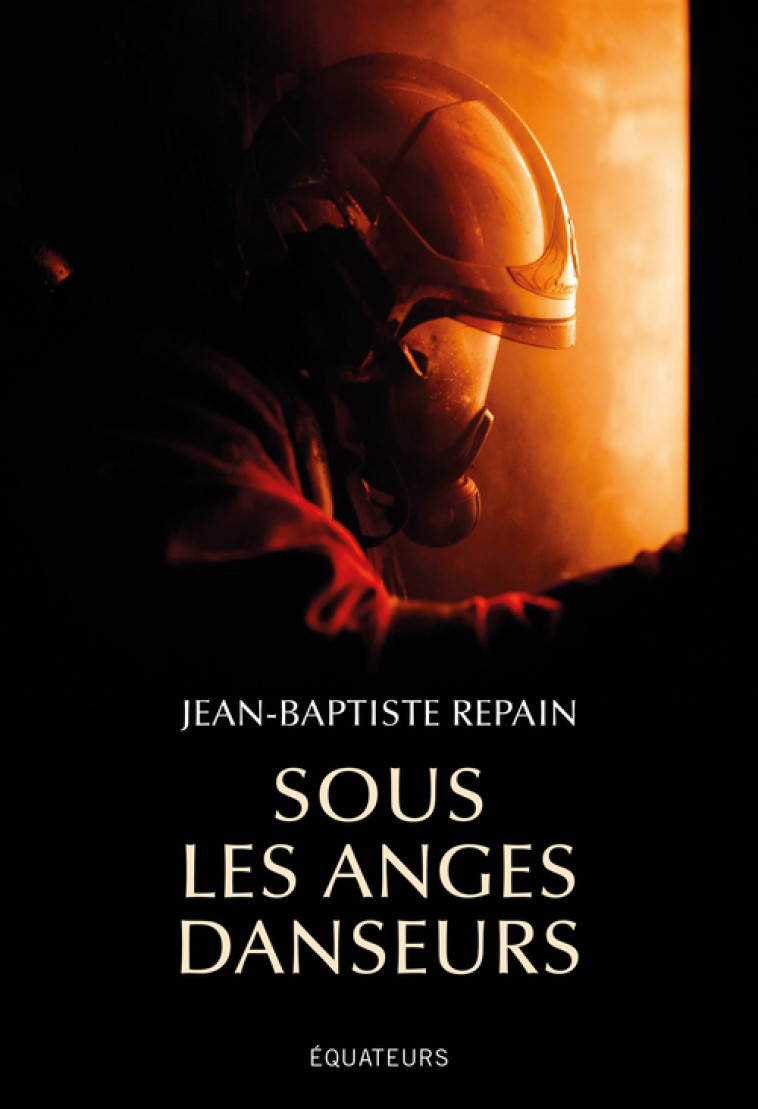 Sous les anges danseurs - Jean-Baptiste Repain - DES EQUATEURS