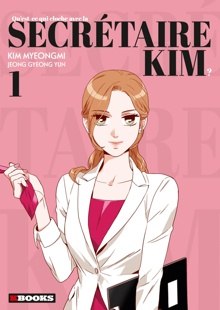 Qu'est-ce qui cloche avec la secrétaire Kim T01 - Myeongmi Kim - KBOOKS