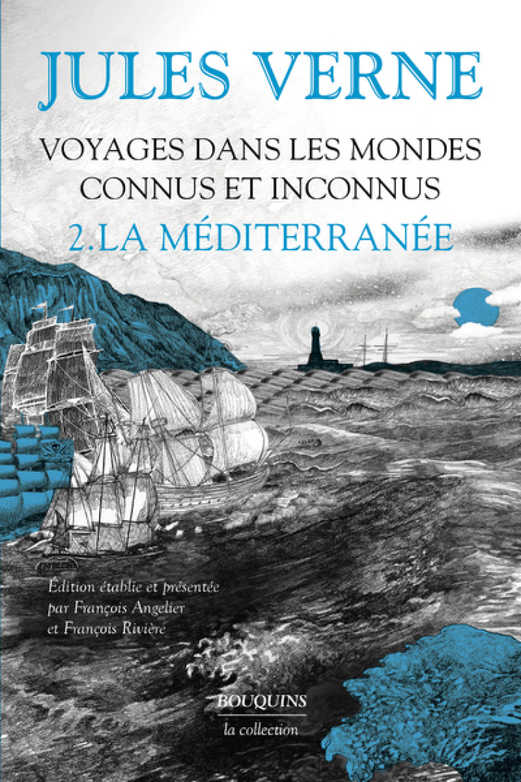 Voyages dans les mondes connus et inconnus - Tome 2 La Méditerranée - Jules Verne - BOUQUINS