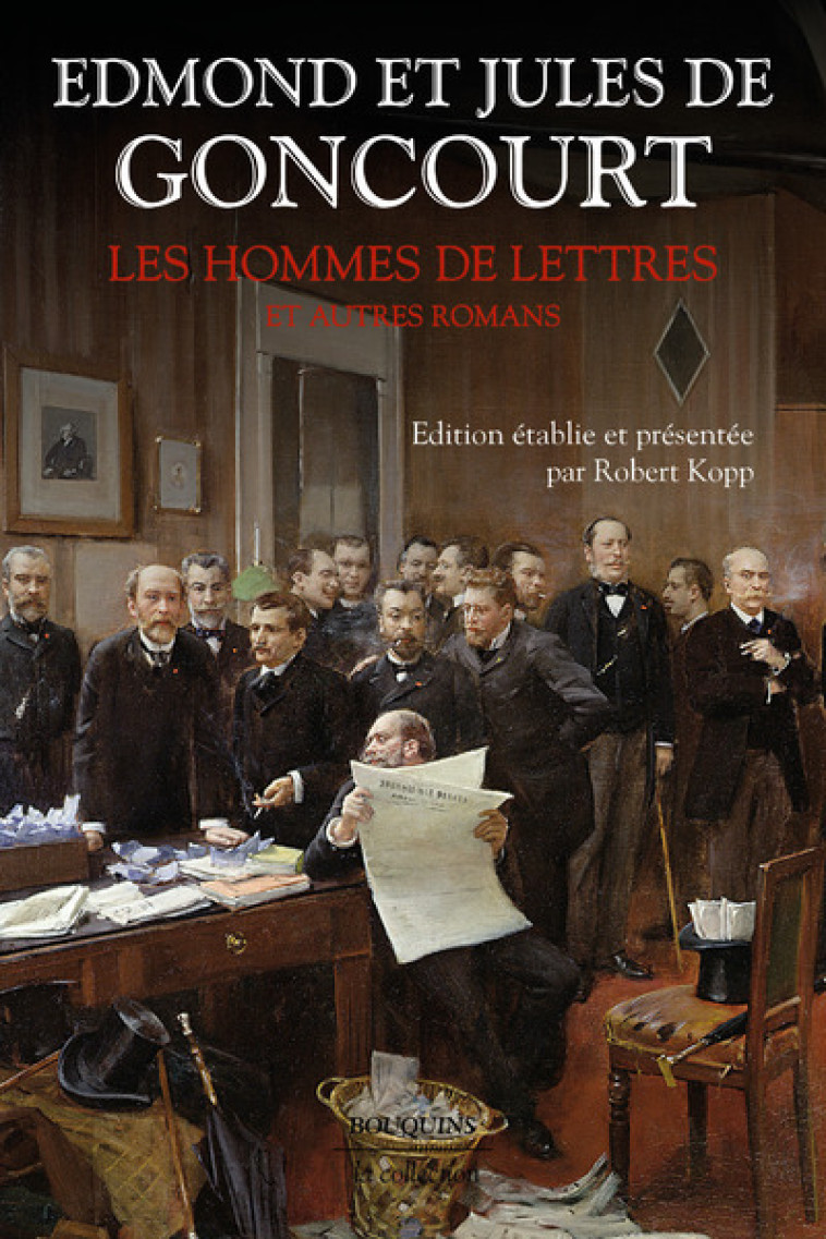 Les Hommes de lettres et autres romans - Edmond de Goncourt - BOUQUINS