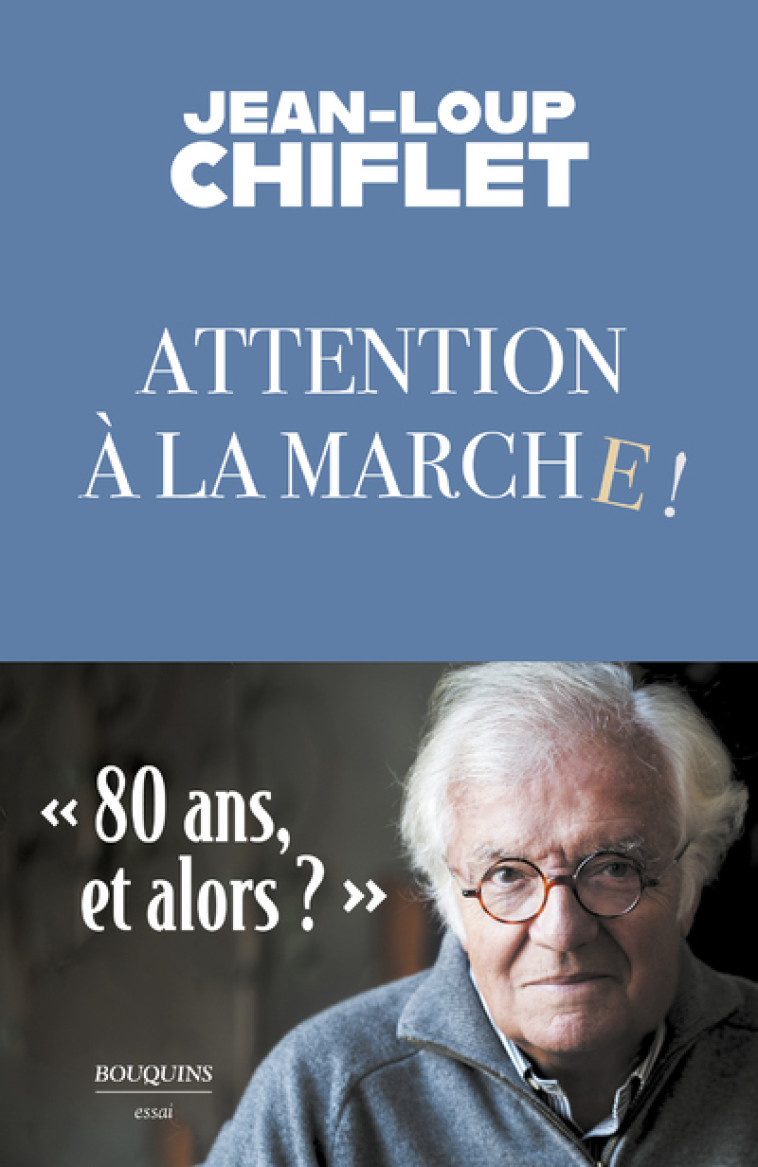 Attention à la marche - Jean-Loup Chiflet - BOUQUINS