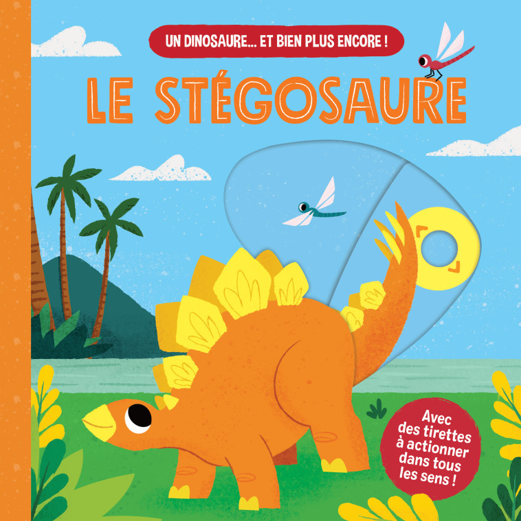 LE STÉGOSAURE (COLL. UN DINOSAURE  ET BIEN PLUS ENCORE !) -  Collectif - KIMANE