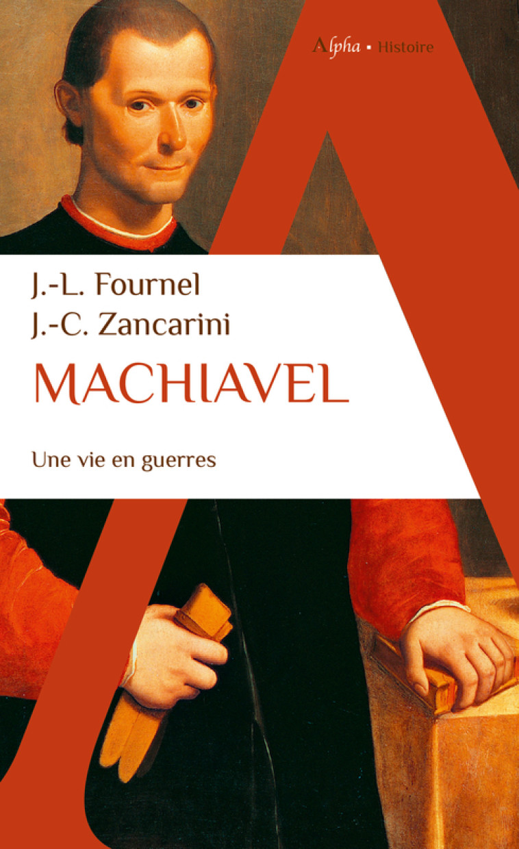 Machiavel - Jean-Claude Zancarini - ALPHA