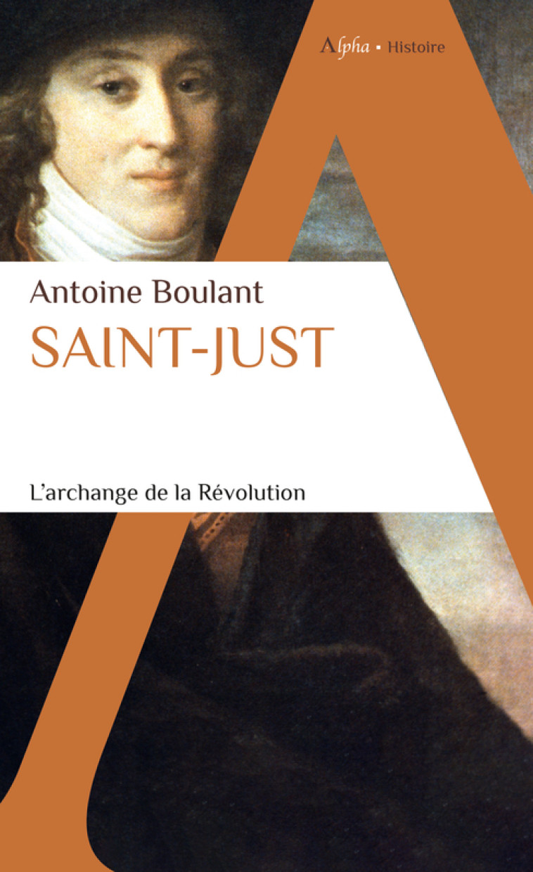 Saint-Just - Antoine Boulant - ALPHA