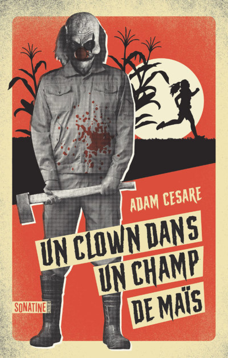 Un clown dans un champ de maïs - Adam Cesare - SONATINE