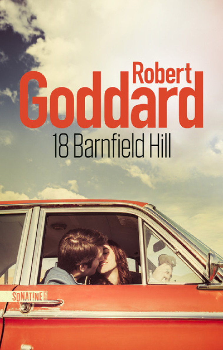 18 Barnfield Hill - Robert Goddard - SONATINE