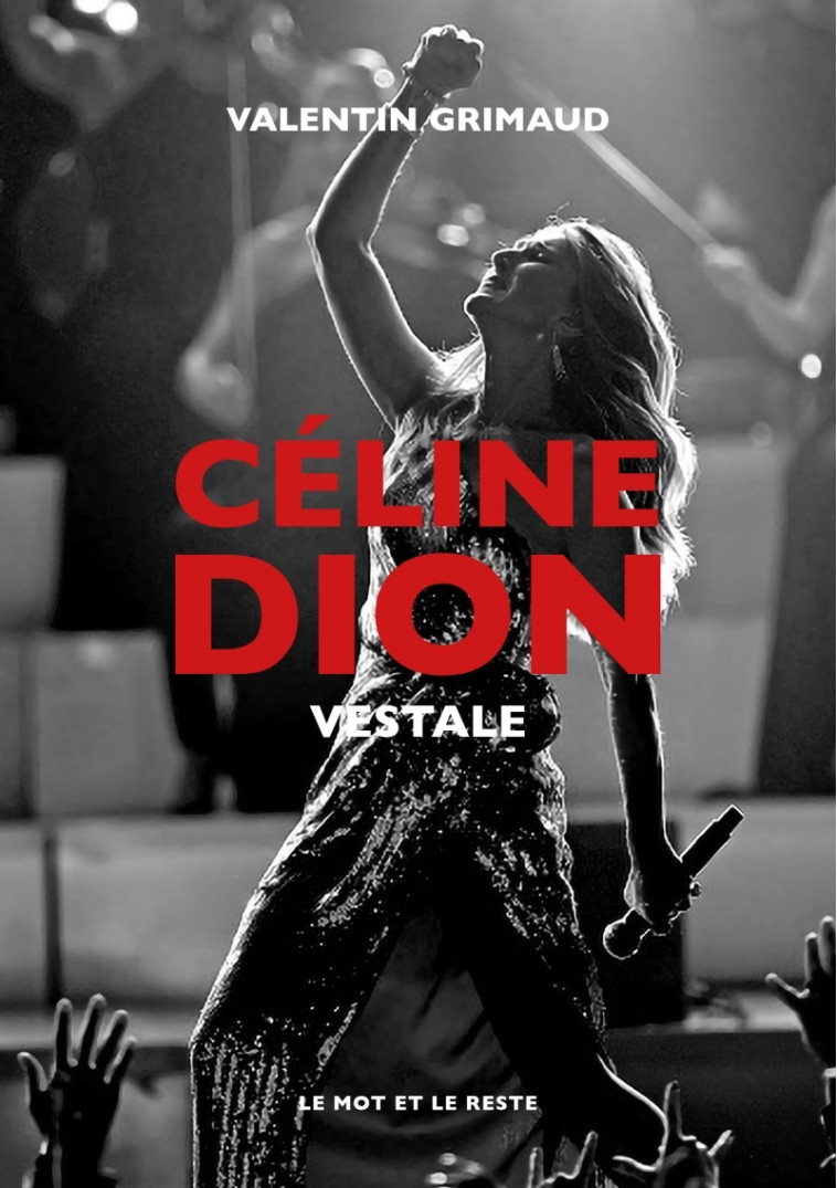 Céline Dion - Vestale - Valentin Grimaud - MOT ET LE RESTE