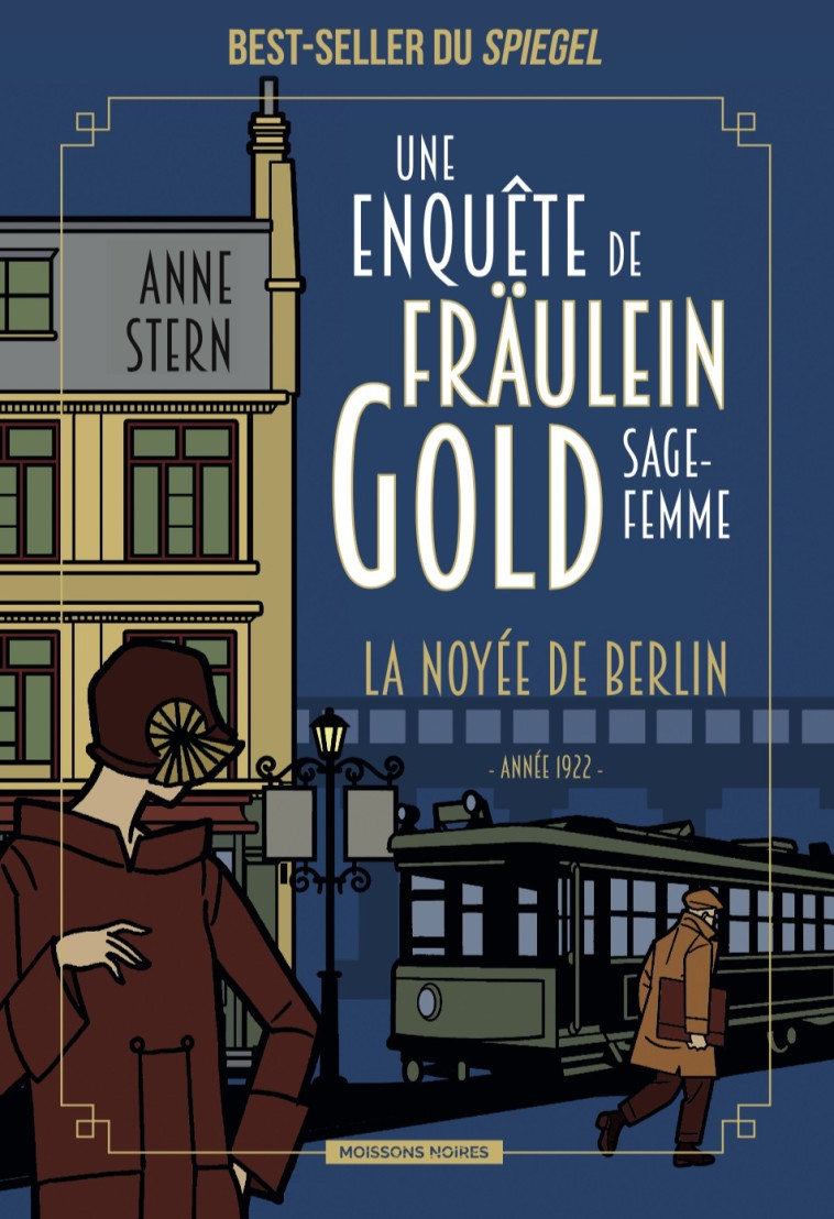 Une enquête de Fräulein Gold, sage-femme - Anne Stern - MOISSONS NOIRES