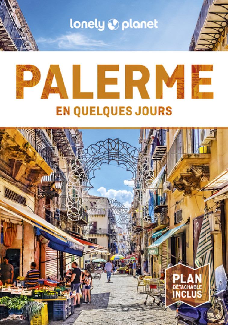 Palerme En quelques jours 2ed -  Lonely Planet - LONELY PLANET