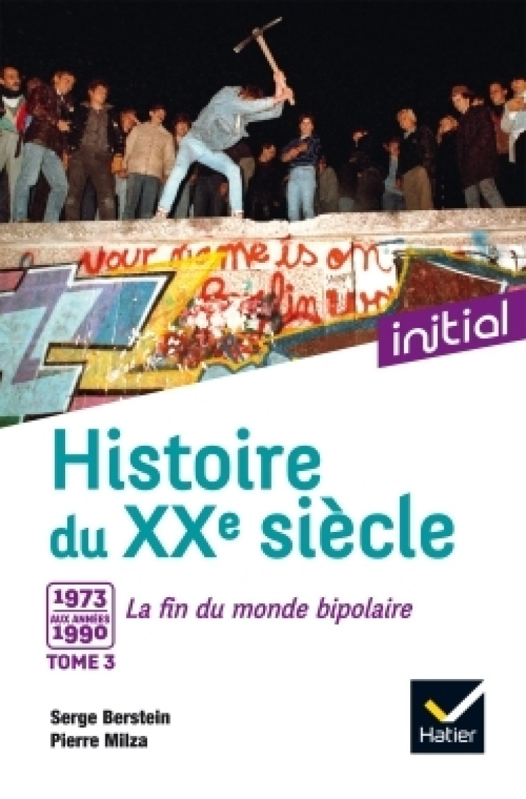 Initial - Histoire du XXe siècle tome 3 - Jean Guiffan - HATIER