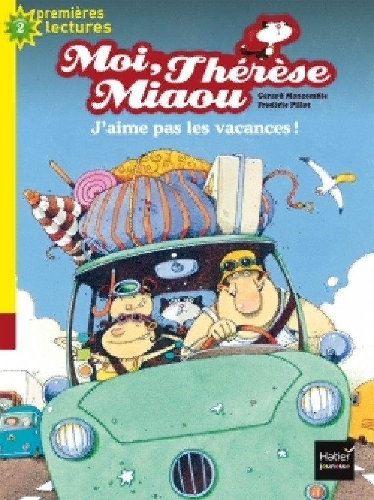 Moi, Thérèse Miaou - J'aime pas les vacances ! CP/CE1 6/7 ans - Gérard Moncomble - HATIER JEUNESSE