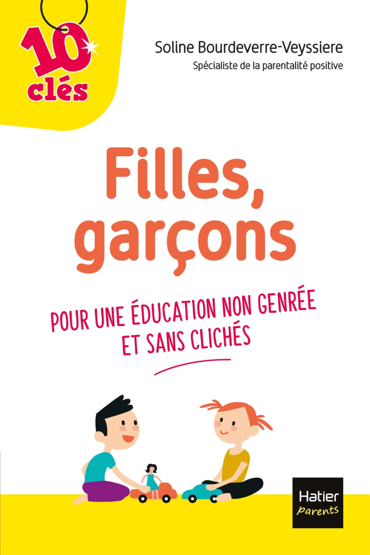 Filles, garçons - Soline Bourdeverre-Veyssiere - HATIER PARENTS