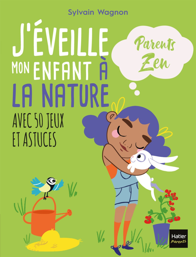 J'éveille mon enfant à la nature - Sylvain Wagnon - HATIER PARENTS