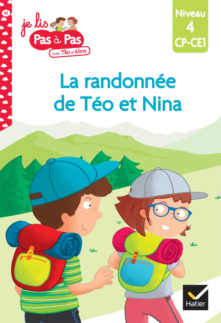 Téo et Nina CP CE1 Niveau 4 - La randonnée de Téo et Nina - Marie-Hélène Van Tilbeurgh - HATIER