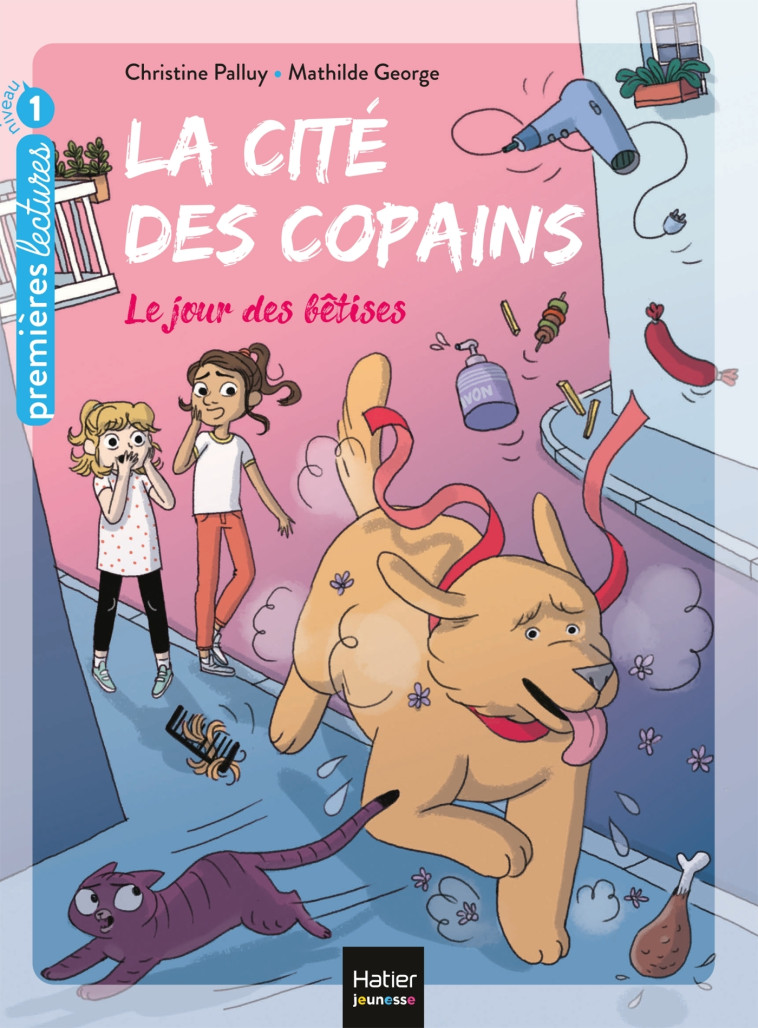 La cité des copains - Le jour des bêtises GS/CP 5/6 ans - Christine Palluy - HATIER JEUNESSE