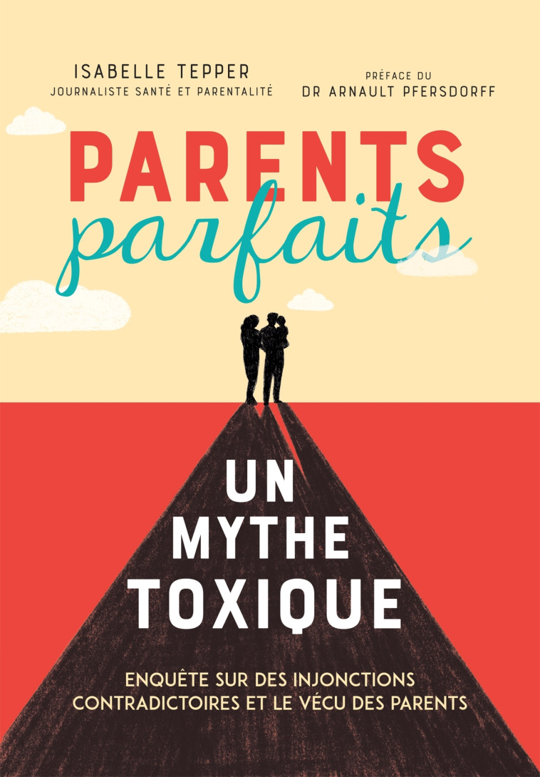 Parents parfaits, un mythe toxique - Isabelle Tepper - HATIER PARENTS