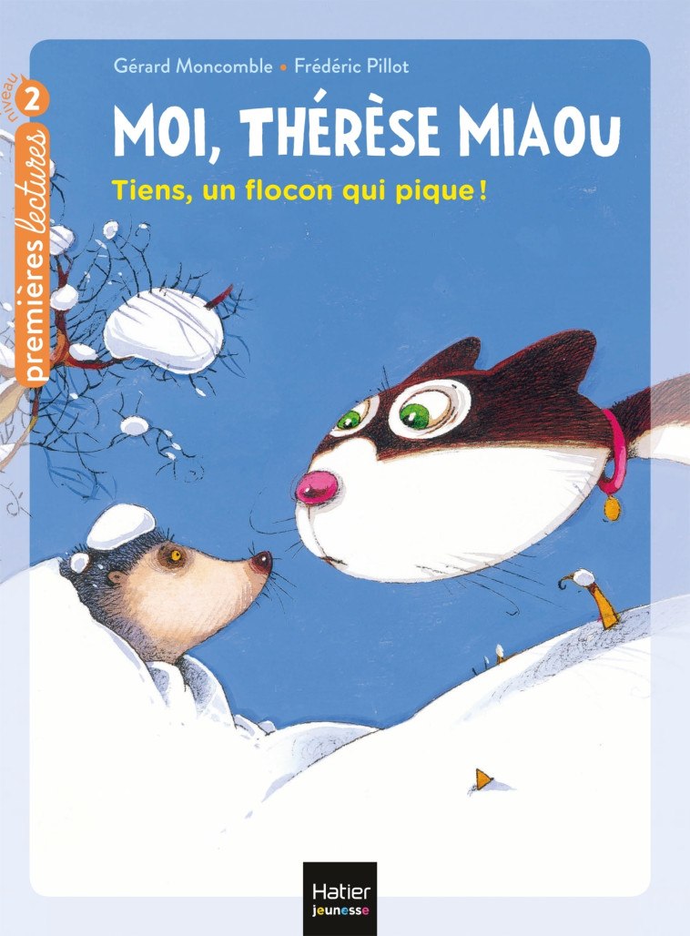 Tiens, un flocon qui pique ! CP/CE1 - 6/7 ans - Gérard Moncomble - HATIER JEUNESSE