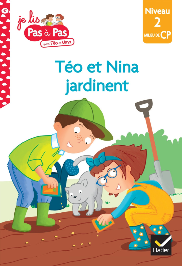 Téo et Nina Milieu CP niveau 2 - Téo et Nina jardinent - Marie-Hélène Van Tilbeurgh - HATIER