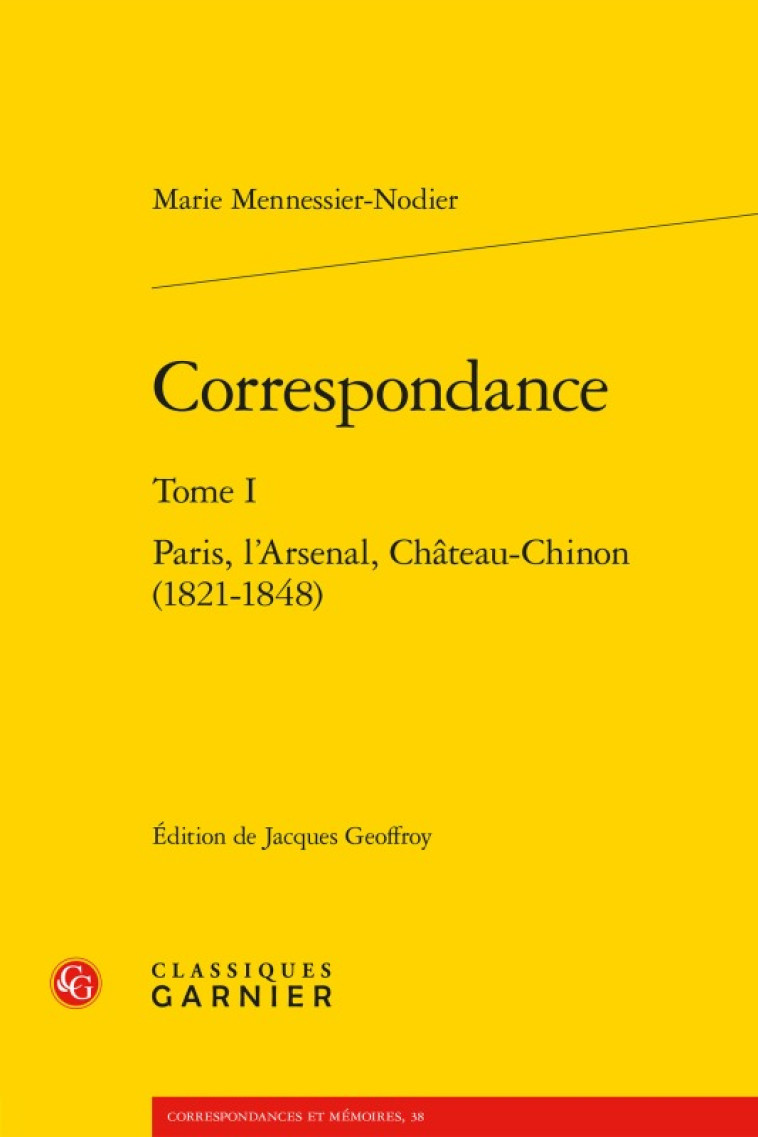 Correspondance - Marie Mennessier-Nodier - CLASSIQ GARNIER