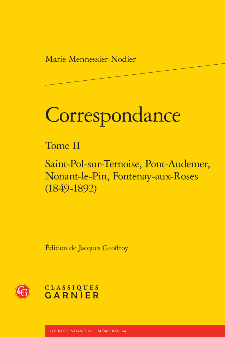 Correspondance - Marie Mennessier-Nodier - CLASSIQ GARNIER