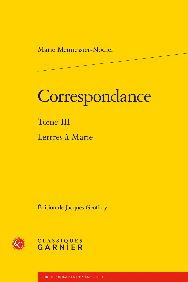 Correspondance - Marie Mennessier-Nodier - CLASSIQ GARNIER