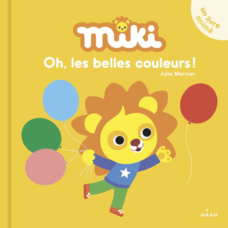 Miki - Oh, les belles couleurs ! - Julie Mercier - MILAN