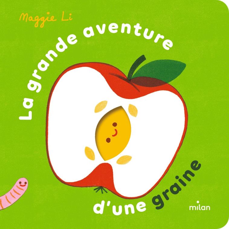 La grande aventure d'une graine - Maggie Li - MILAN