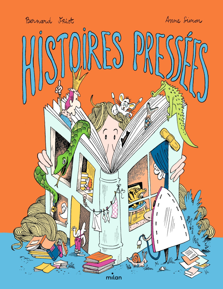 Les Histoires pressées - Bernard Friot - MILAN